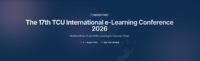 งานประชุมวิชาการนานาชาติ The 17th TCU International e-Learning Conference IEC2026 x ICTAECT2026 x AIAT
